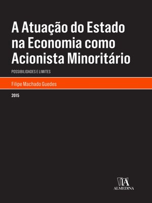 cover image of A Atuação do Estado na Economia como Acionista Minoritário